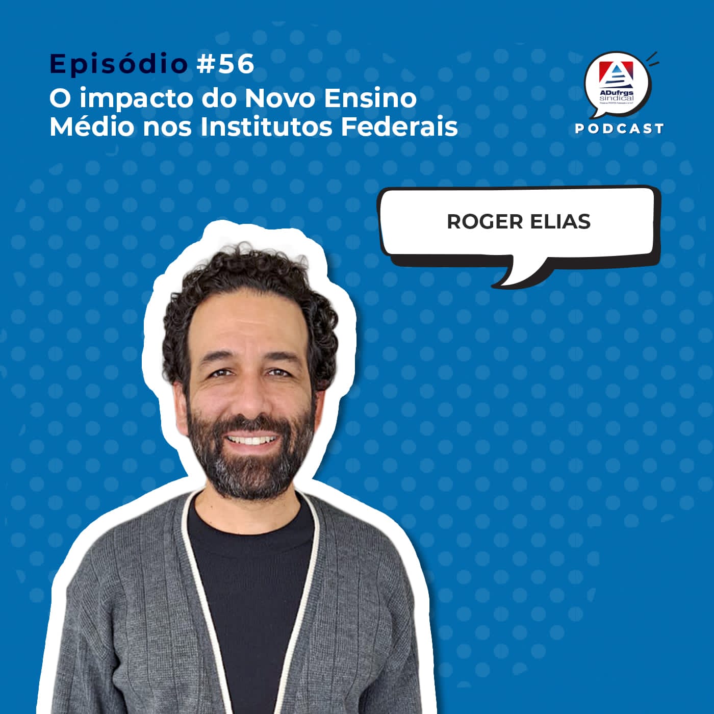 Acompanhe o episódio 56 do podcast da ADUFRGS-Sindical