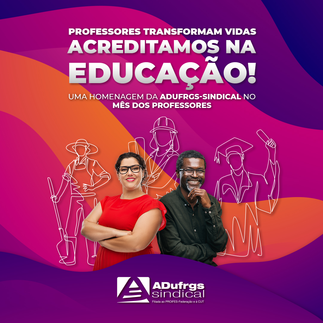 Professores transformam vidas. Nós acreditamos na Educação!