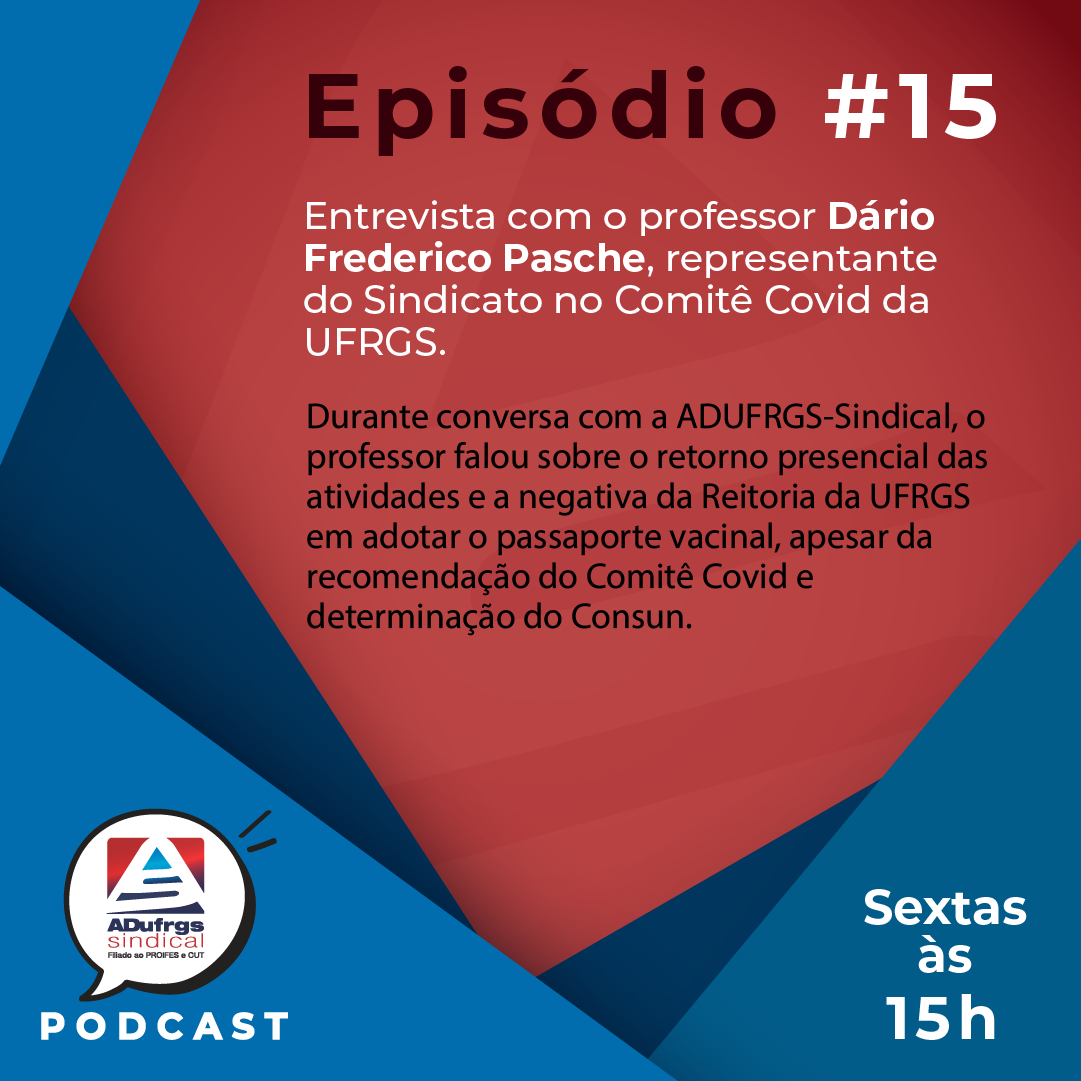 Acompanhe o episódio 15 do podcast da ADUFRGS-Sindical