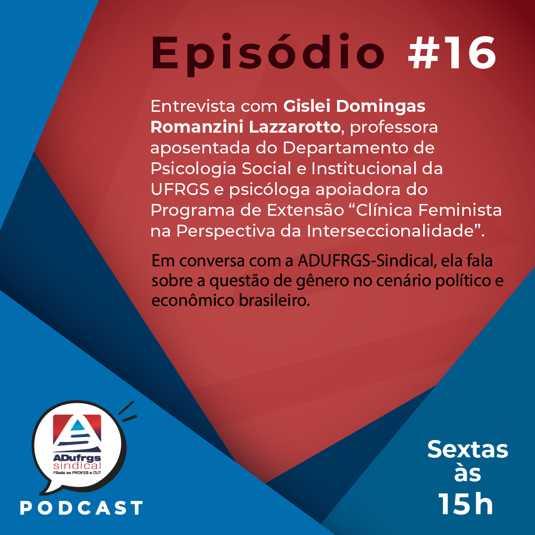 Acompanhe o episódio 16 do podcast da ADUFRGS-Sindical
