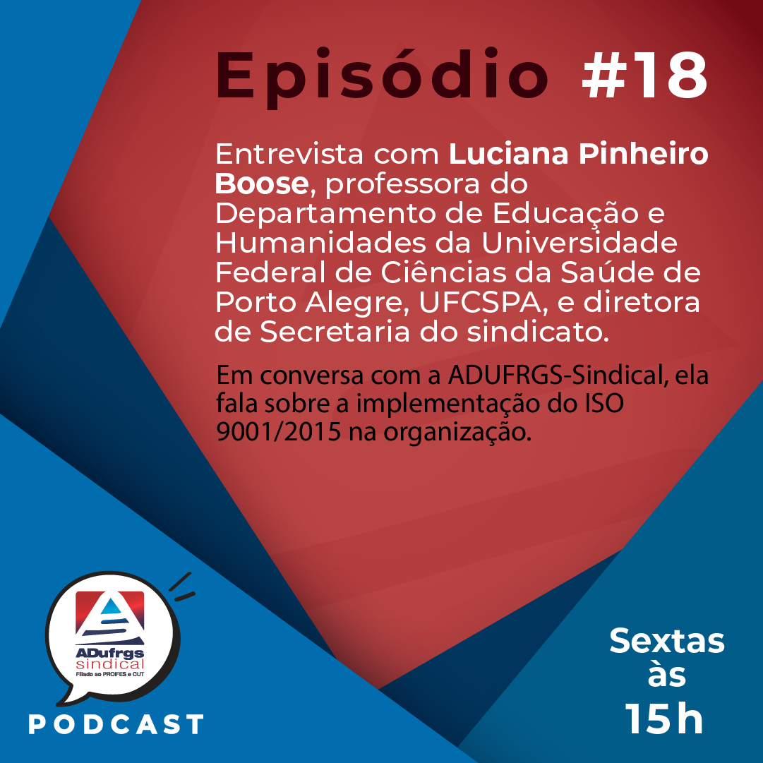 Acompanhe o episódio 18 do podcast da ADUFRGS-Sindical