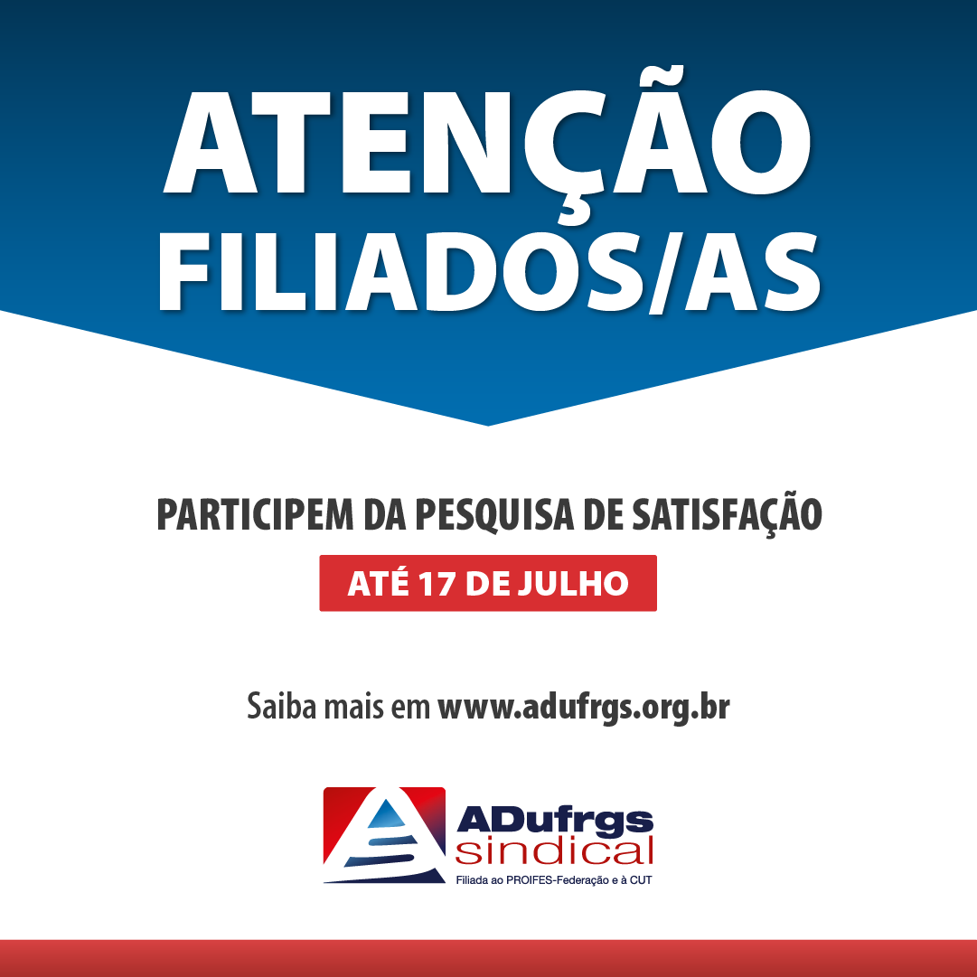 Sua opinião é importante! Participe da pesquisa de satisfação da ADUFRGS-Sindical 