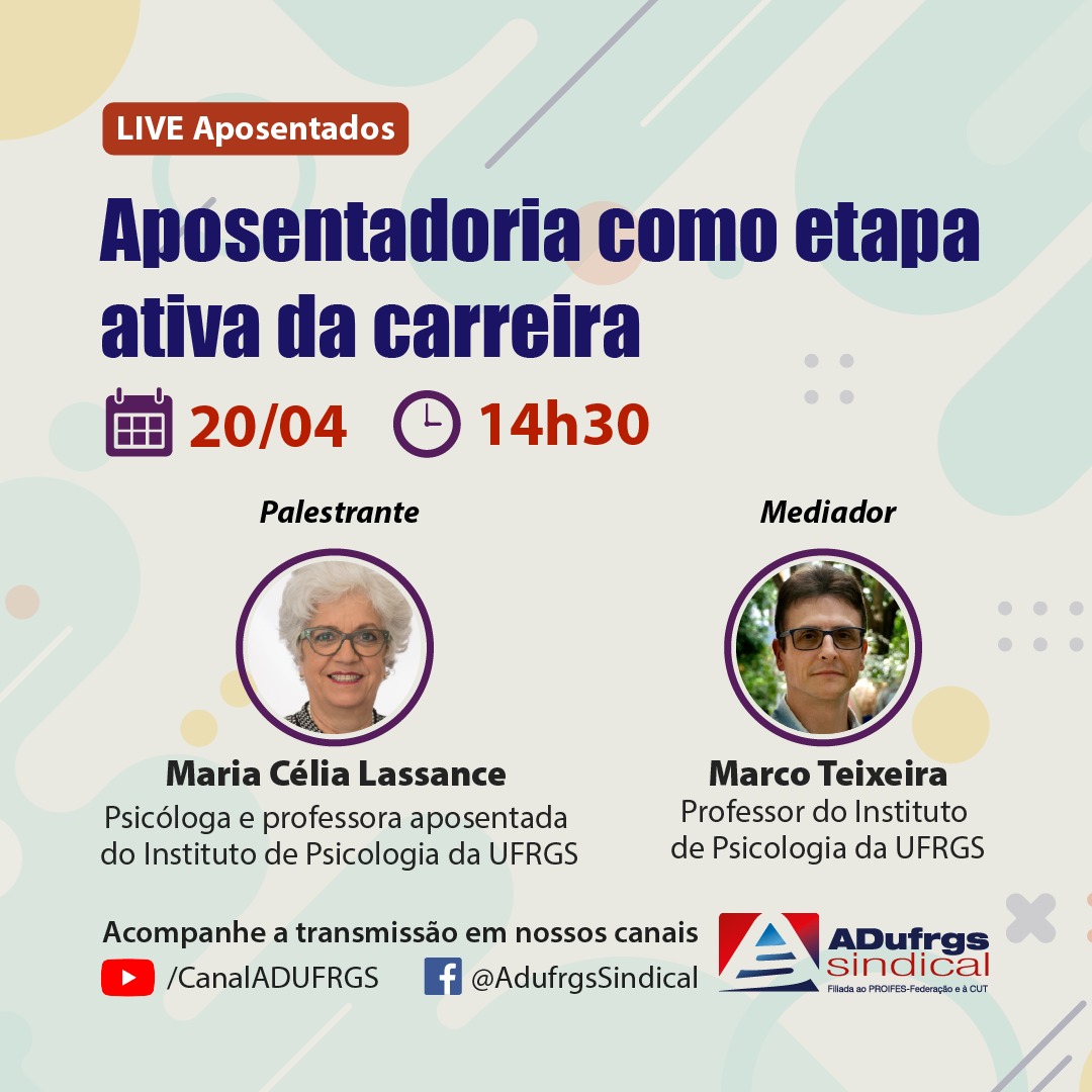 “Aposentadoria como etapa ativa da carreira” abre as edições de 2022 do Encontro com aposentados da ADUFRGS-Sindical 