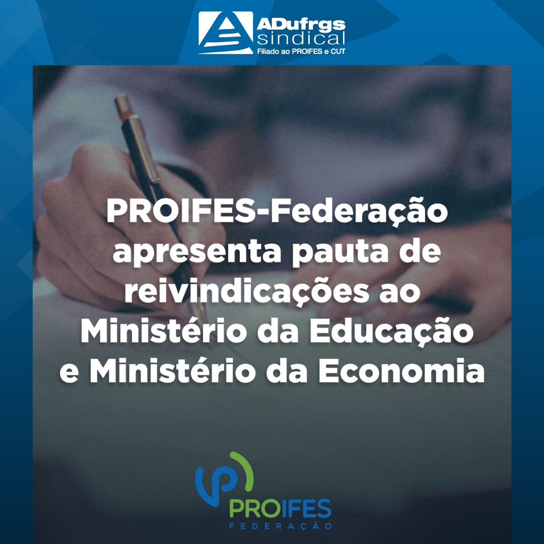 Pauta de reivindicações é entregue ao MEC e ao Ministério da Economia