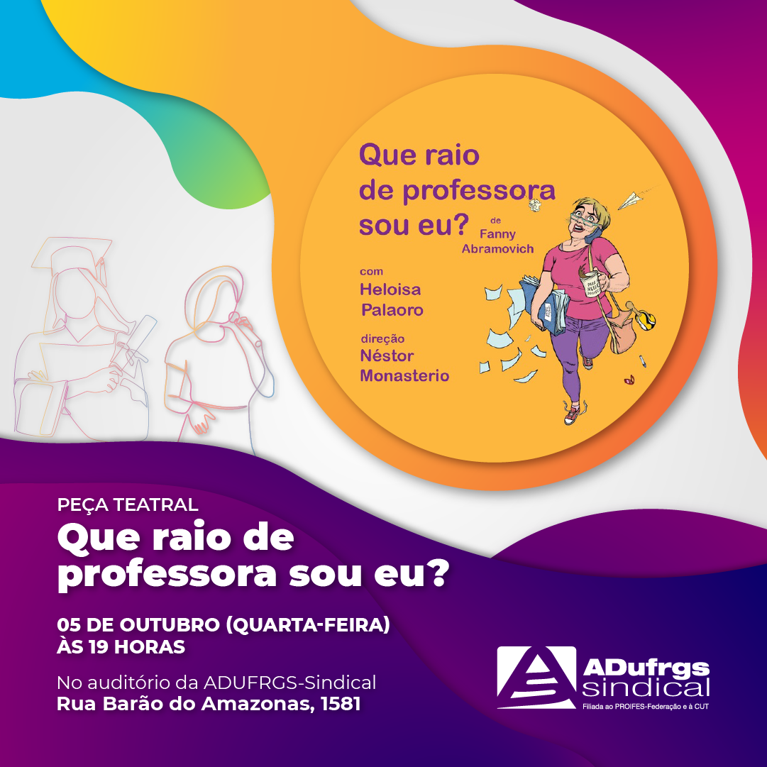 ADUFRGS-Sindical convida professoras e professores para peça de teatro