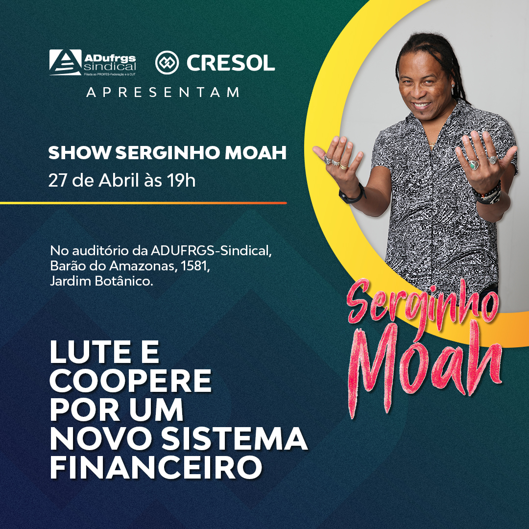 Vem pra cá! Já retirou seu ingresso gratuito de filiado e de seu acompanhante para o show de Serginho Moah?